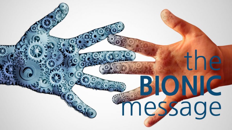 The Bionic Message