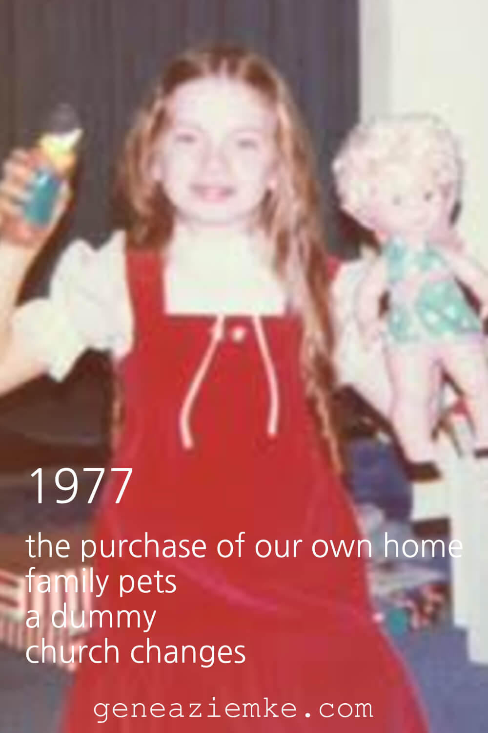 1977 - The Purchase Of Our Own Home, Family Pets, A Dummy, and Church Changes